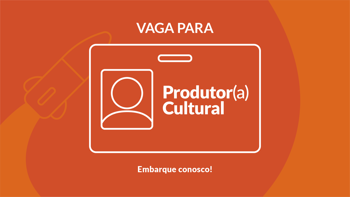 capa-post-vaga-produtor-cultural.png